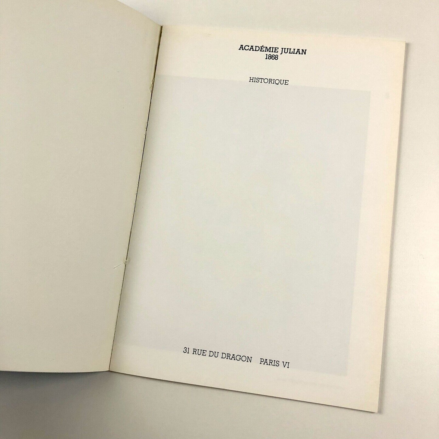 Académie Julian 1868 -1968 Historique 31 Rue du Dragon Paris | 1985