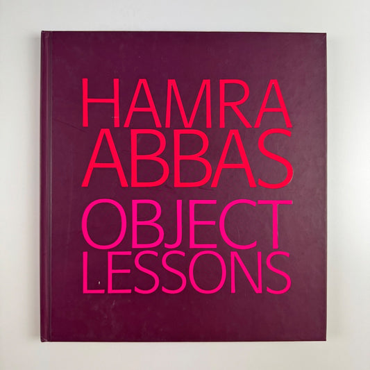 Hamra Abbas. Object Lessons | Green Cardamon, 2009