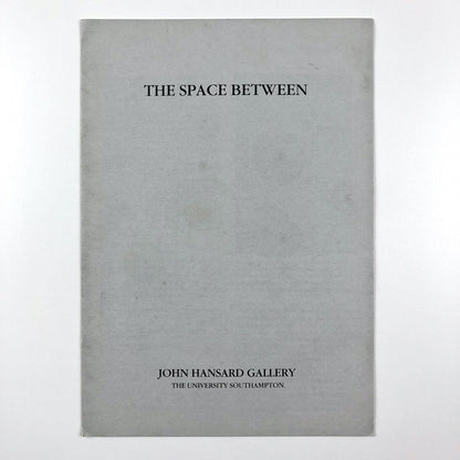 The Space Between – exhibition leaflet | John Hansard Gallery Southampton, 1986