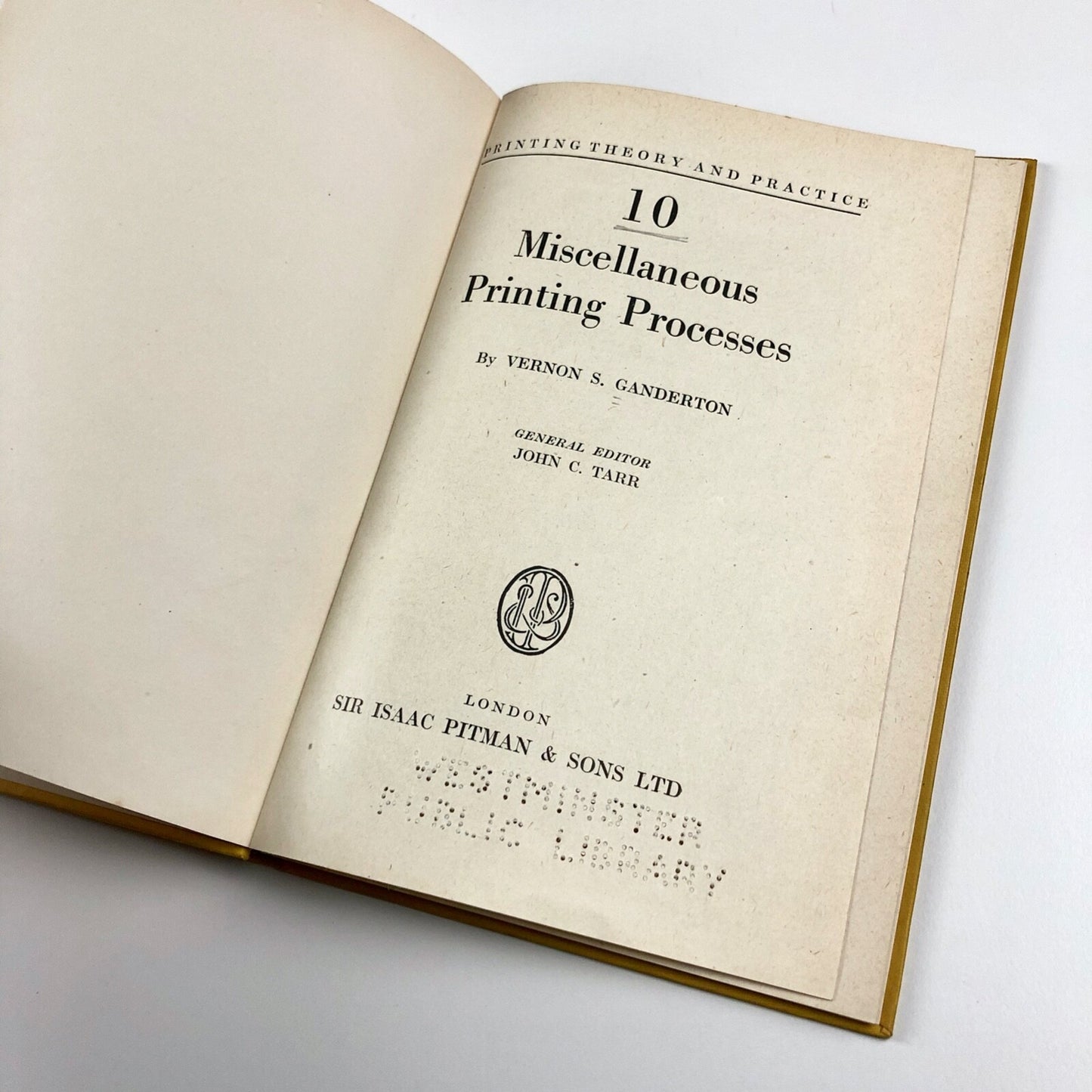 10 Miscellaneous Printing Processes by Vernon S. Ganderton Pitman 1952