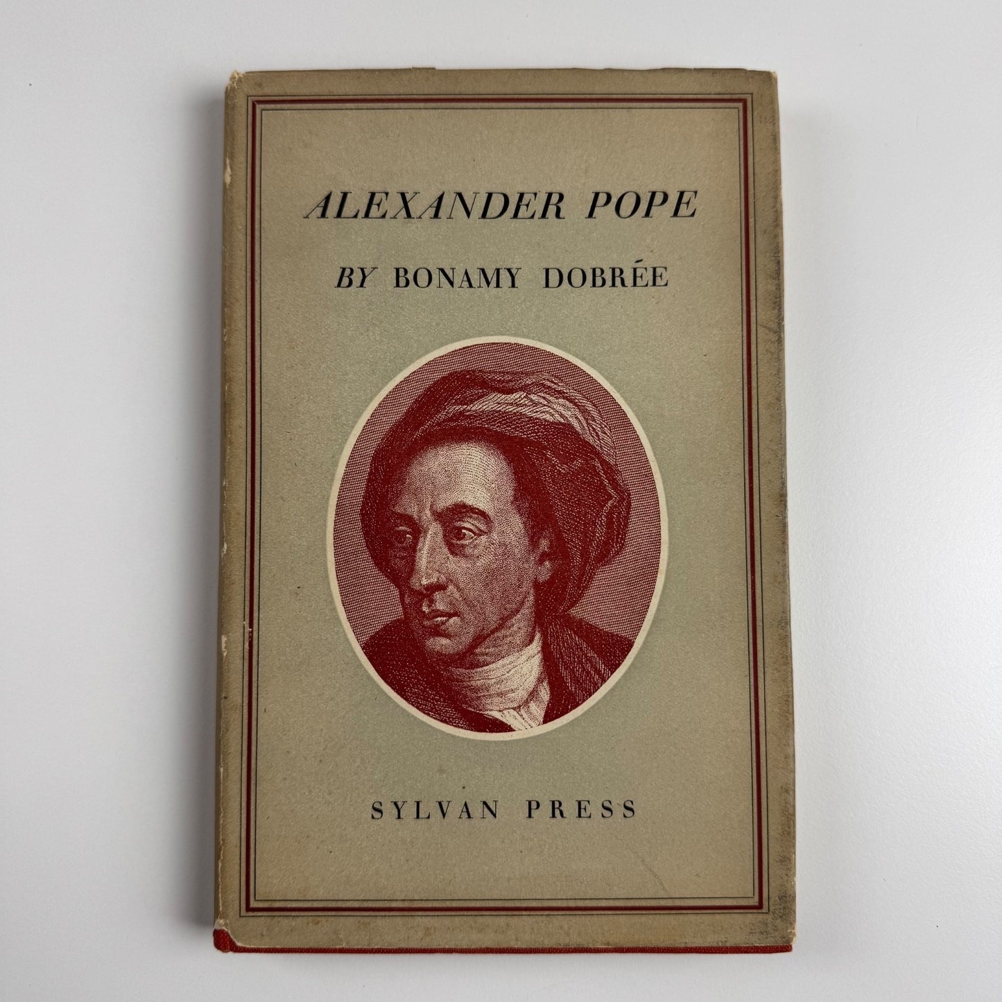 Alexander Pope by Bonamy Dobrée | Sylvan Press, 1951