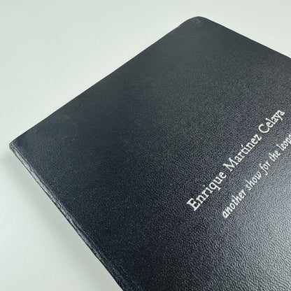 Enrique Martínez Celaya: Another Show for the Leopard Baldwin Gallery | 2007 exhibition catalogue