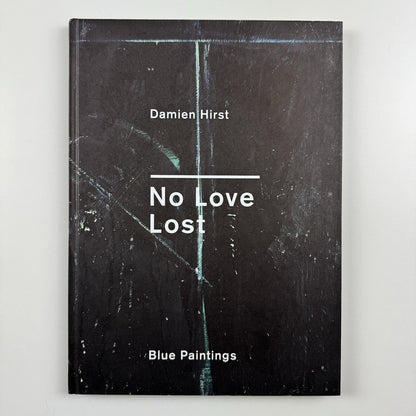 Damien Hirst. No Love Lost. Blue Paintings | Wallace Collection catalogue, 2009