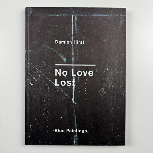 Damien Hirst. No Love Lost. Blue Paintings | Wallace Collection catalogue, 2009