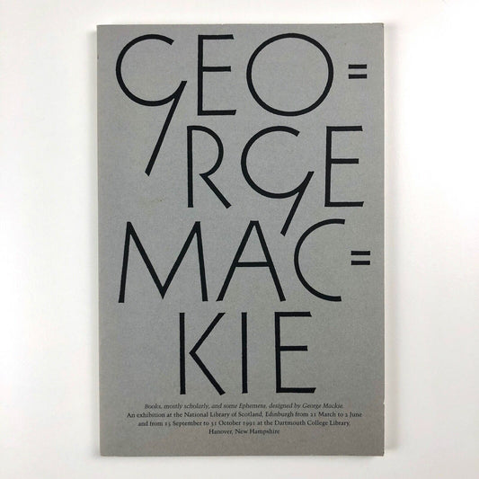 Books, mostly scholarly, and some Ephemera | Designed by George Mackie | NLS 1991