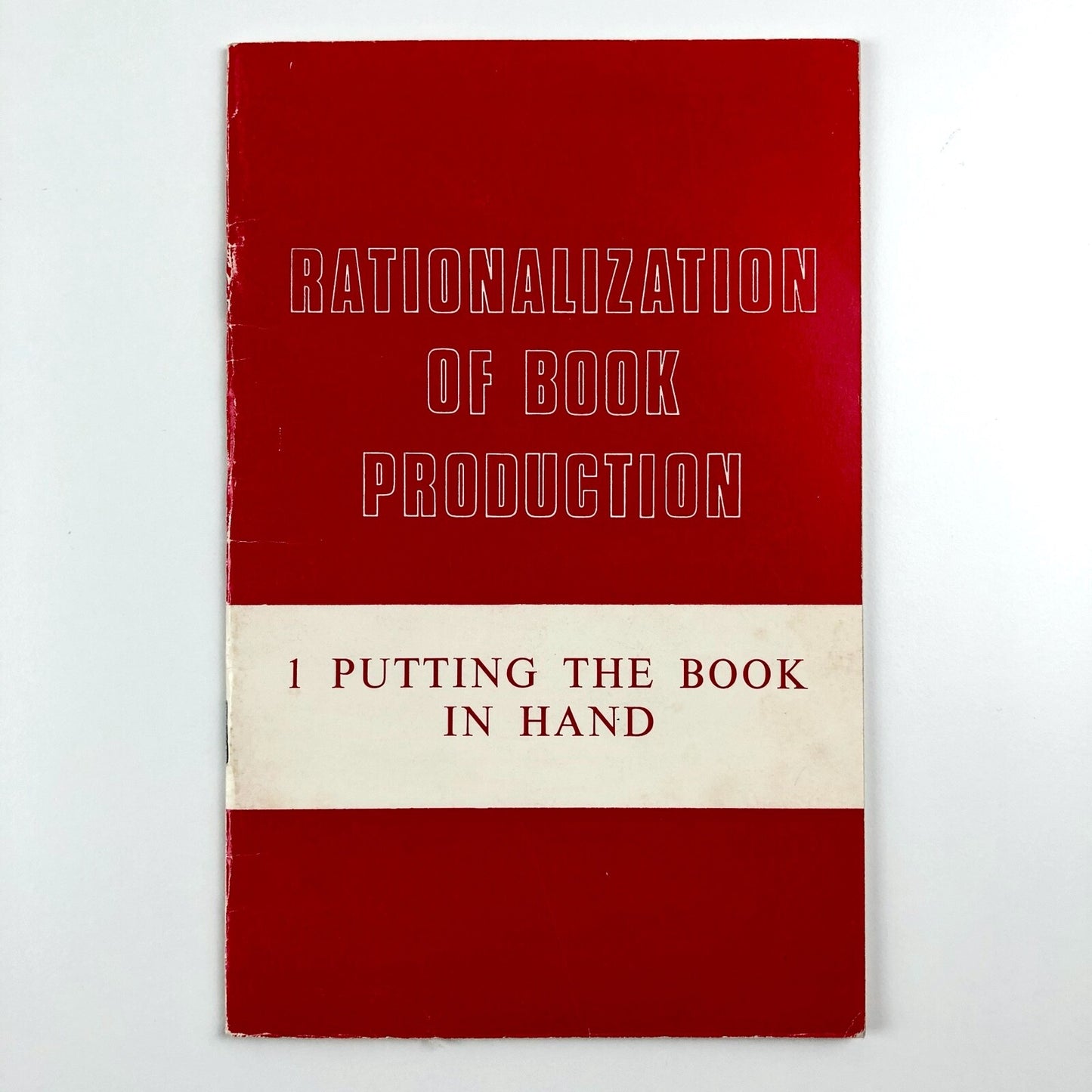 Rationalization of Book Production | 1: Putting the Book in Hand | BPIF, 1975