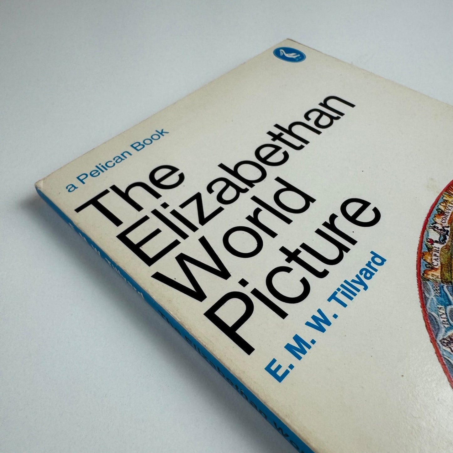 The Elizabethan World Picture by E.M.W. Tillyard | Pelican, 1978