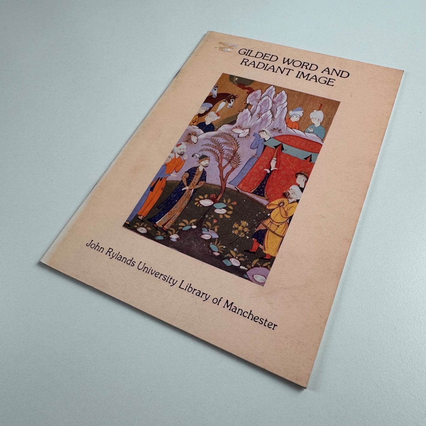 Gilded Word and Radiant Image | John Rylands Library Manchester University 1992