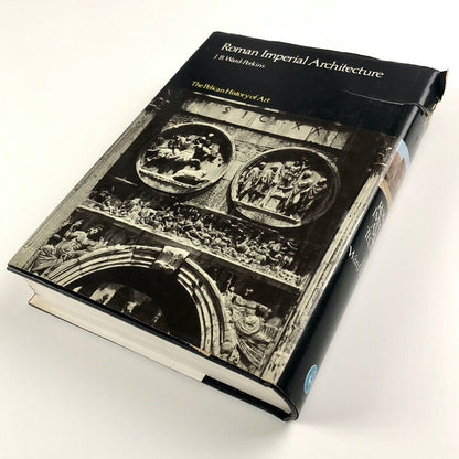 Roman Imperial Architecture by J. B. Ward-Perkins | Pelican History of Art, 1981