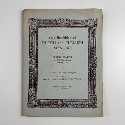 1950 Exhibition of Dutch and Flemish Masters | Eugene Slatter, London, 1950