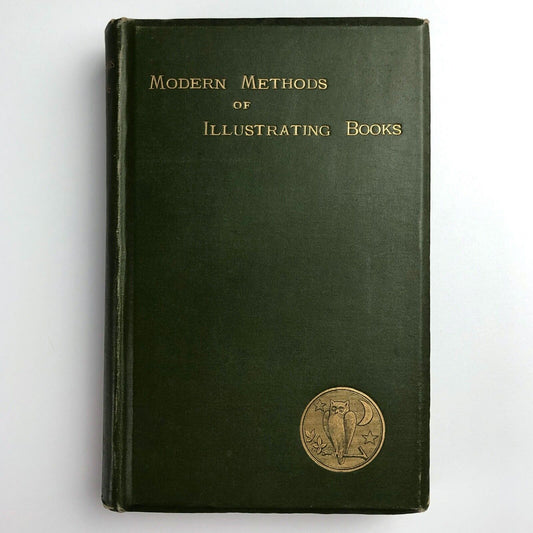 Henry Trueman Wood – Modern Methods of Illustrating Books | Hardback | Elliot Stock, 1887