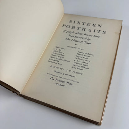 Sixteen Portraits of people whose houses have been preserved by The National Trust edited by LAG Strong| illustrated by Joan Hassell