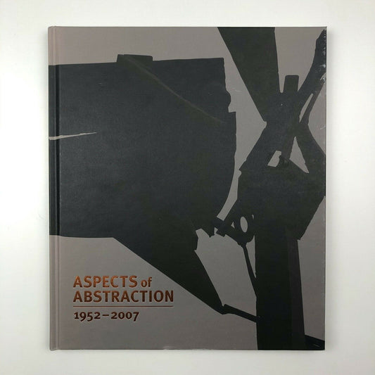 Aspects of Abstraction, 1952 - 2007 exhibition catalogue | Introduction by Margaret Garlake, 2016