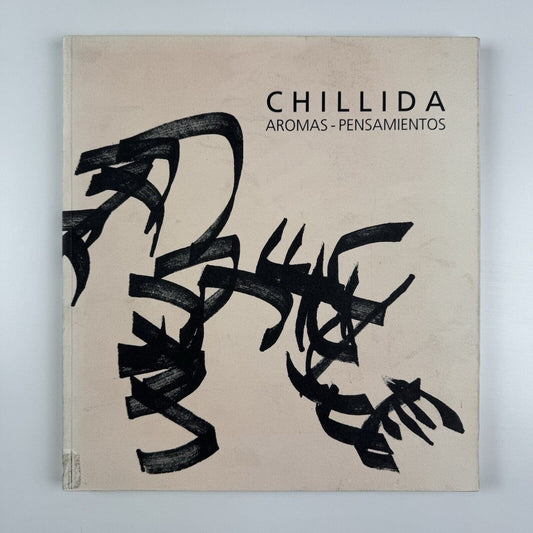 Chillida Aromas - Pensamientos | Cosme de Baranano Letamendia, 1998