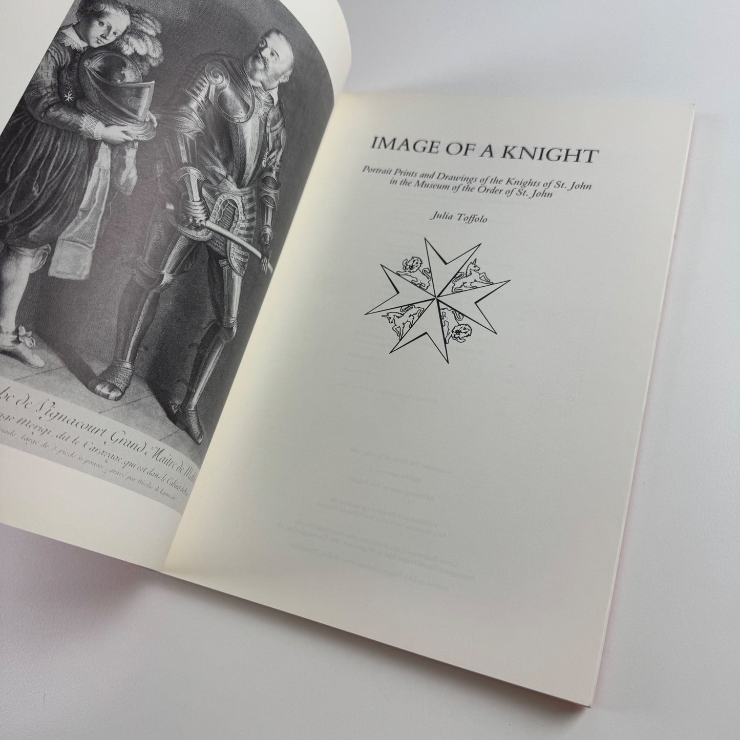 Image of a Knight:  Portrait Prints and Drawings of the Knights of St John in the Museum of the Order of St John by Julia Toffolo, 1988