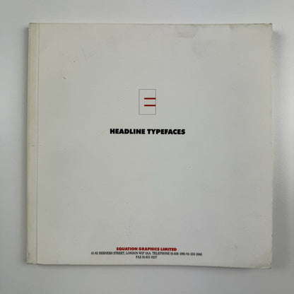 Headline Typefaces – Equation Graphics Ltd London | Type specimen booklet, undated
