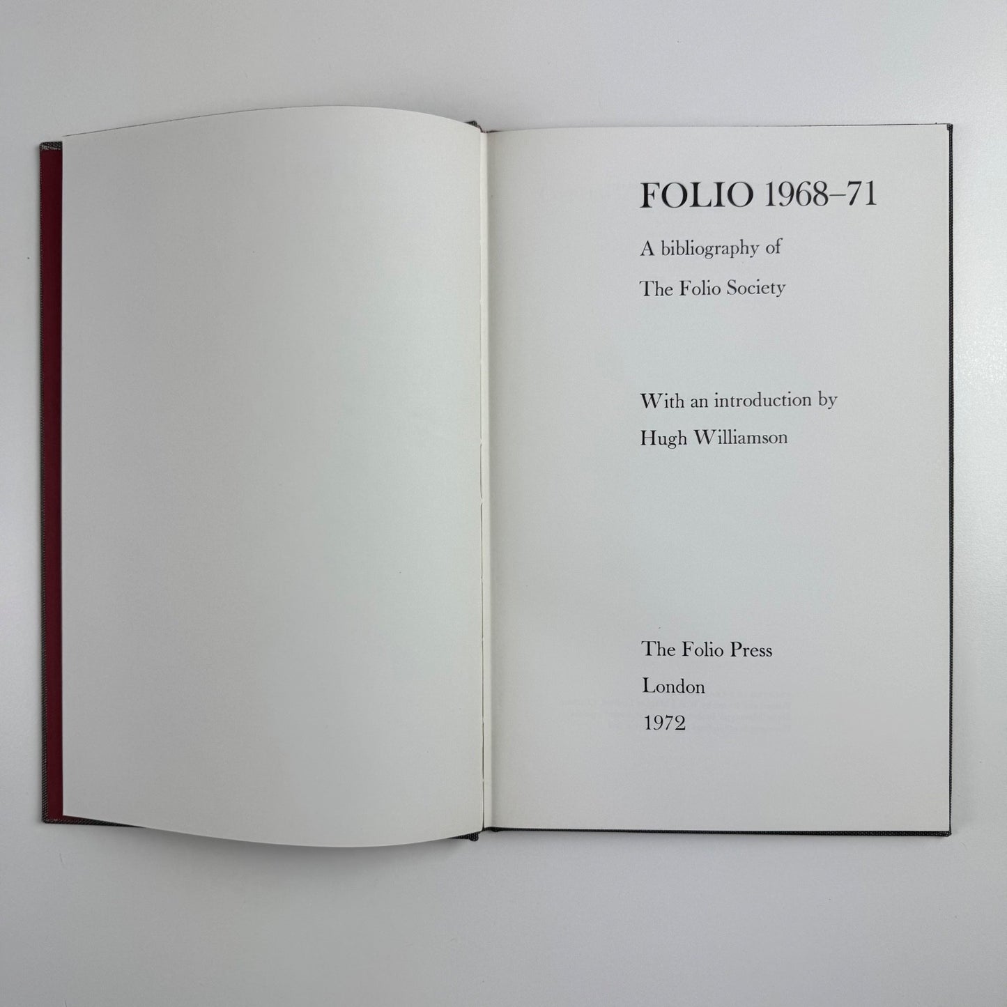 Folio 1968-1971. A bibliography of The Folio Society intro Hugh Williamson, 1972