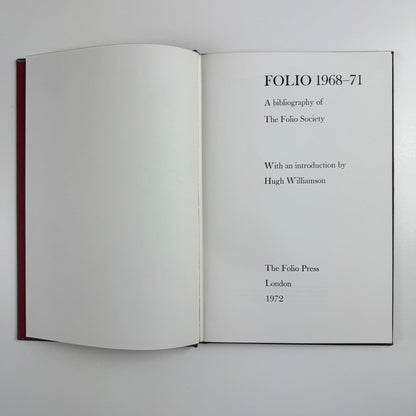 Folio 1968-1971. A bibliography of The Folio Society intro Hugh Williamson, 1972