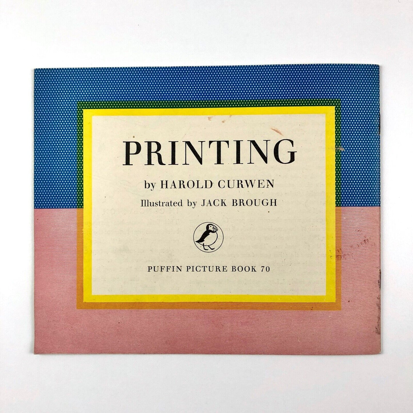 Printing by Harold Curwen. Illustrations by Jack Brough. Puffin Picture book 70 | The Curwen Press, 1948