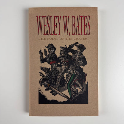 The point of the graver by Wesley W. Bates | The Porcupine’s Quill, 1994 second printing
