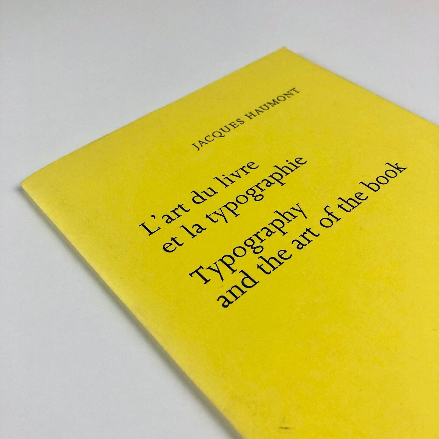 Typography and the Art of the Book, Jacques Haumont. French/English 1994 edition