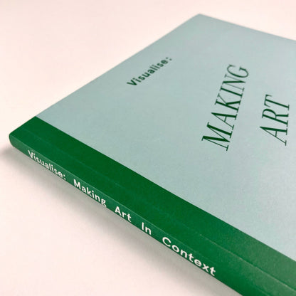Visualise: Making Art in Context | Bronać Ferran | Anglia Ruskin University 2013