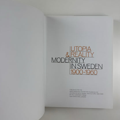 Utopia & Reality. Modernity in Sweden 1900-1960 Bard Graduate Center 2002