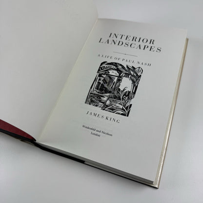 Interior Landscapes – A Life of Paul Nash by James King | Weidenfeld & Nicolson 1987