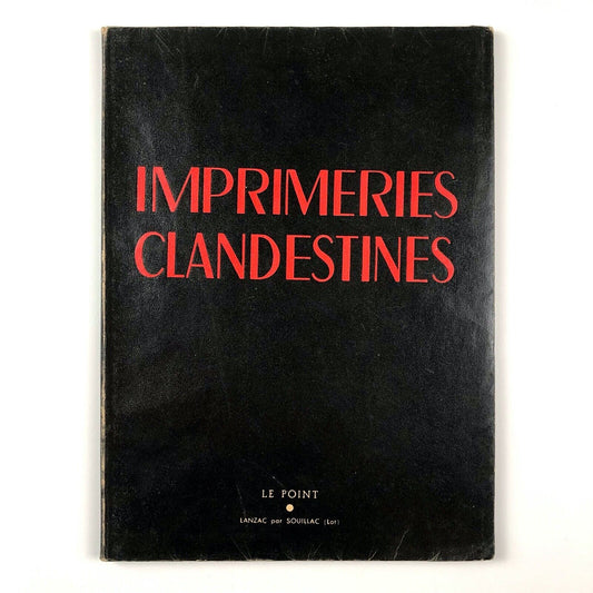 Imprimeries Clandestines | XXXI Le Point | March 1945 | Introduction by Jean Cassou