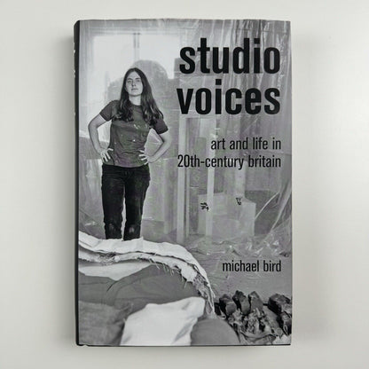 Studio Voices. Art and life in 20th-century Britain by Michael Bird | Lund Humphries and British Library, 2018