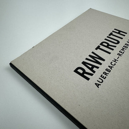 Raw Truth: Auerbach-Rembrandt | Ordovas & Rijksmuseum 2013/14