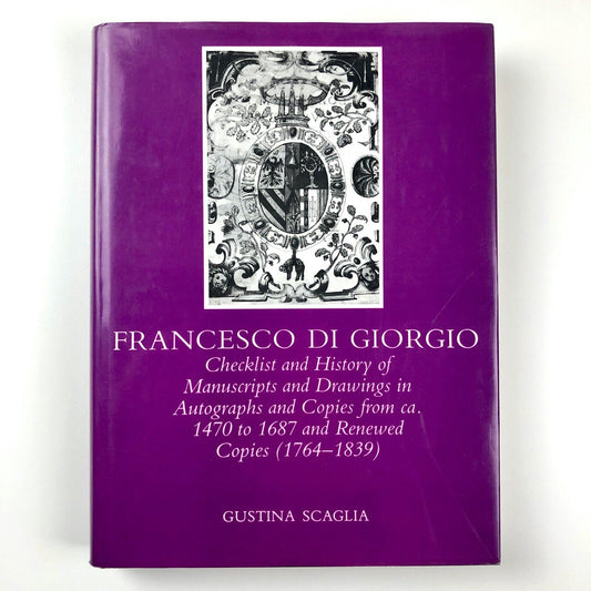 Francesco Di Georgio by Gustina Scaglia | Associated University Press, 1992