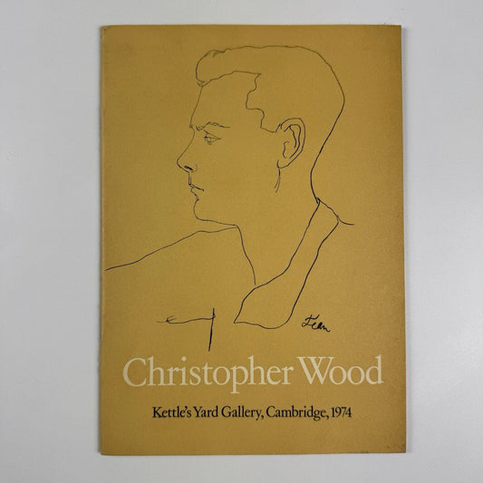 Christopher Wood. Paintings and Drawings | Kettle's Yard, Cambridge, 1974