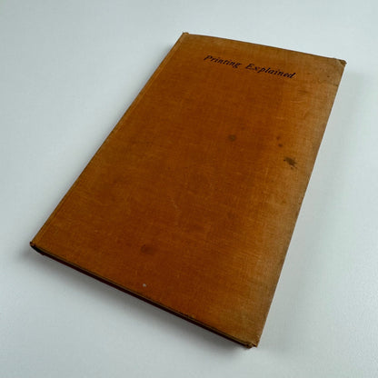 Printing Explained by Herbert Simon Harry Carter, Dryad Press, 1945 2nd impression