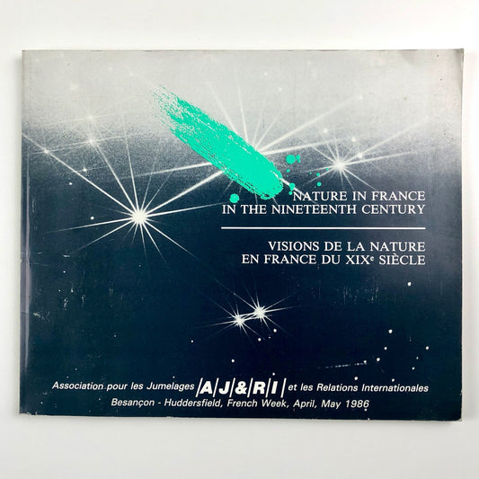 Nature in France in the Nineteeth Century | AJ&RI Besançon and Huddersfield 1986