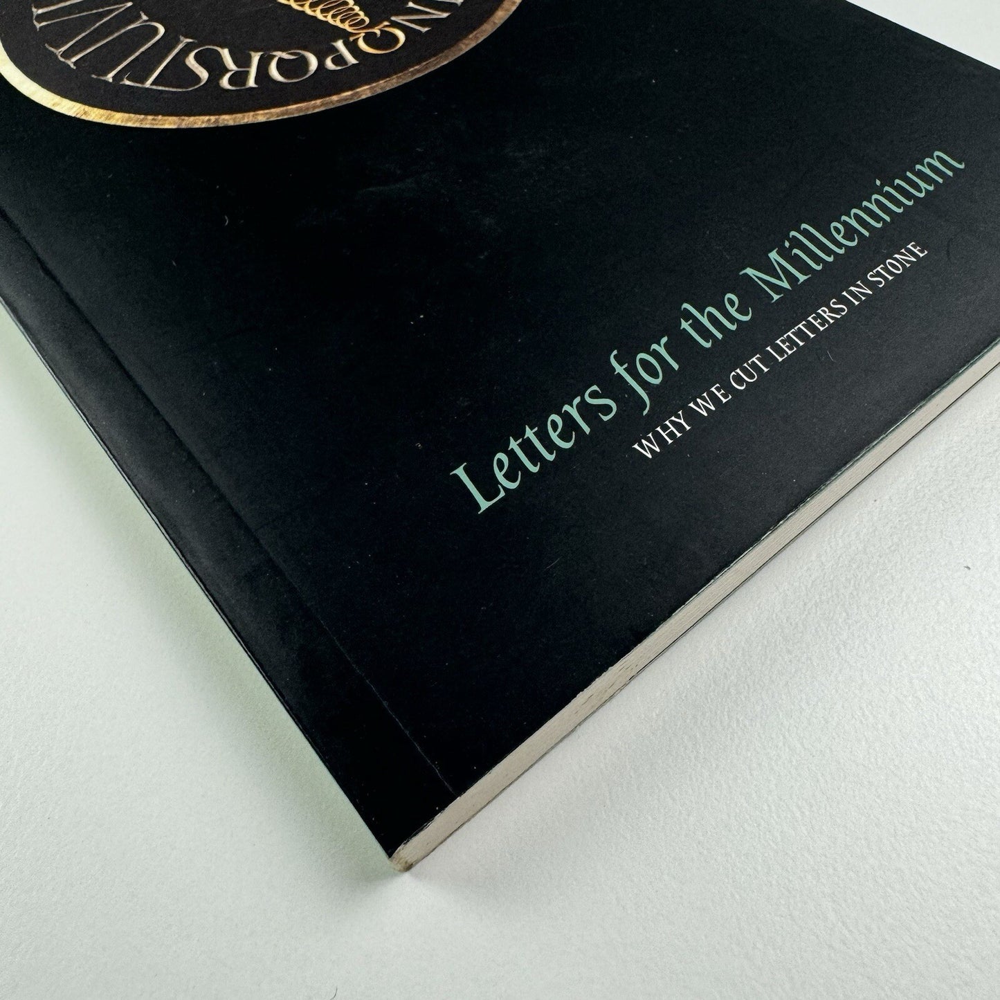 Letters for the Millennium – Why we cut letters in stone by Emma Lloyd-Jones, Lida Cardozo Kindersley | Kindersley 1999