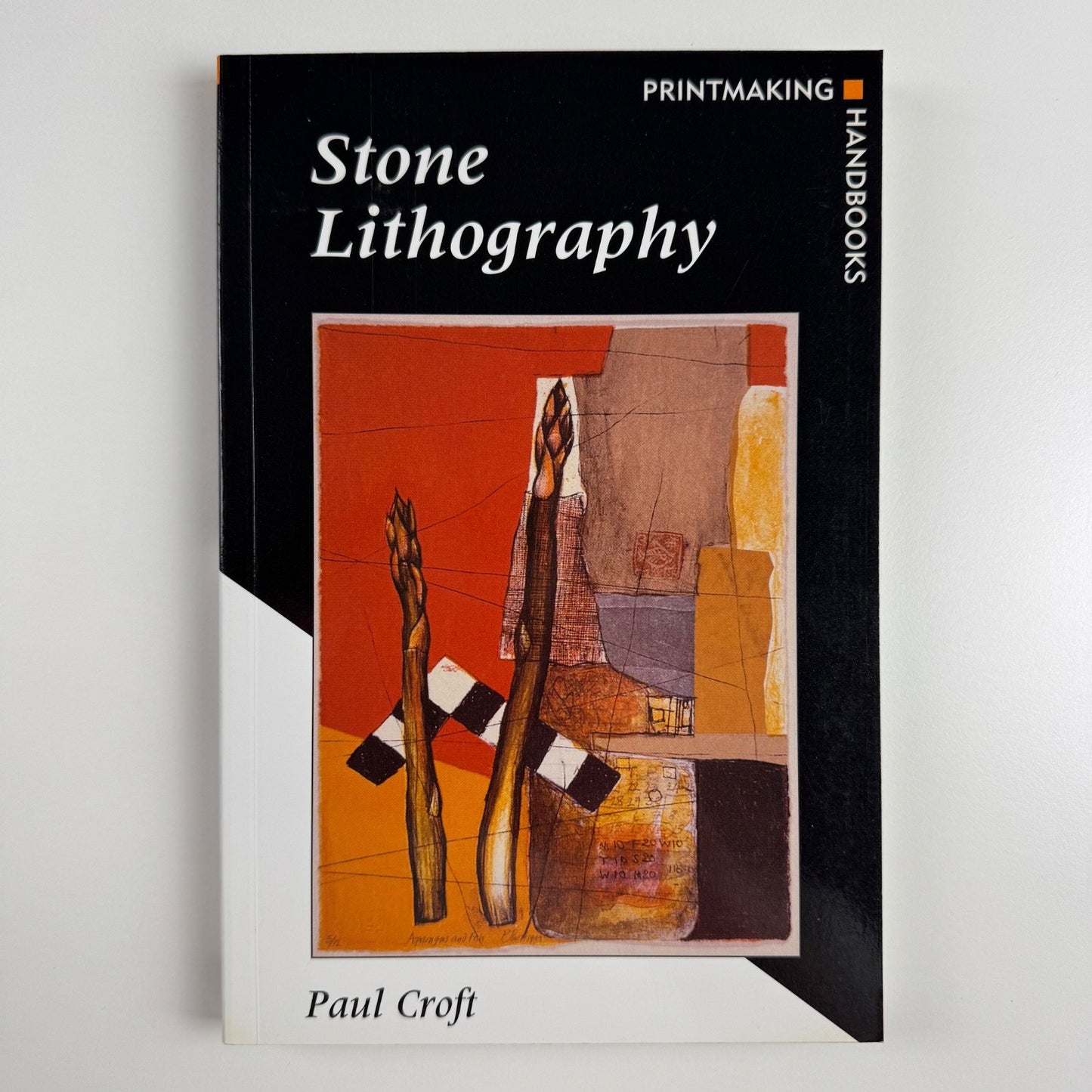 Stone Lithography by Paul Croft | A&C Black Printmaking Handbooks, 2001