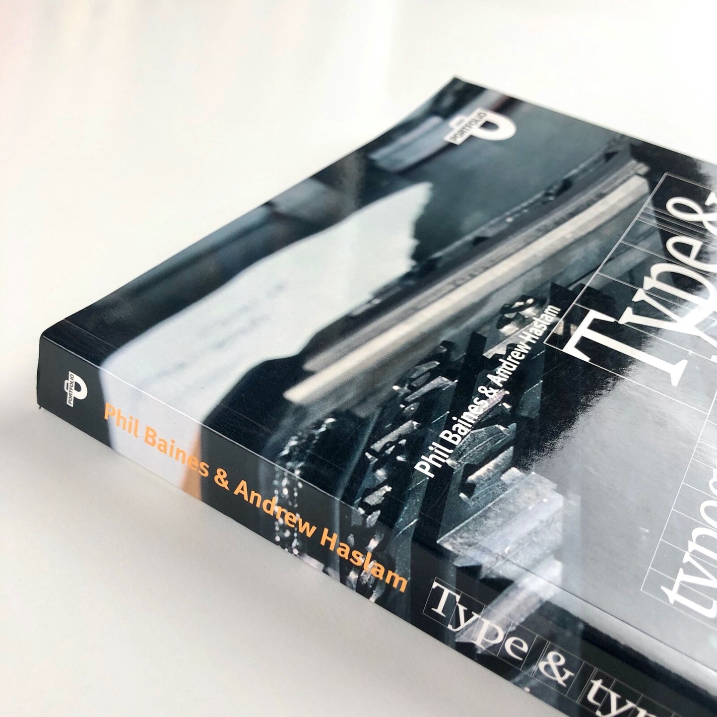 Type & Typography | Phil Baines & Andrew Haslam | Second edition | Lawrence King, 2005