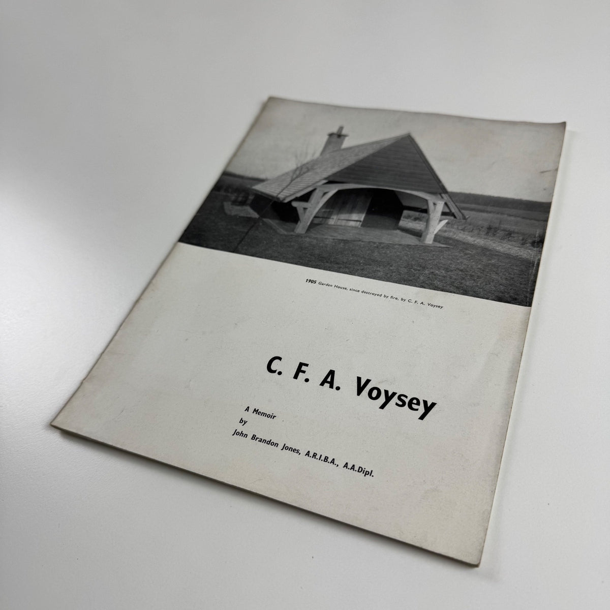 C.F.A. Voysey A Memoir by John Brandon Jones | The Architectural Association, date not given, presumed c. 1957