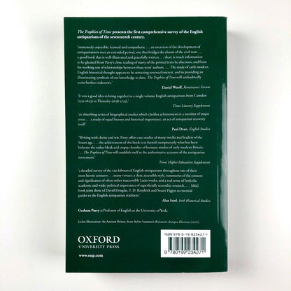 The Trophies of Time: English Antiquarians of The Seventeenth Century by Graham Parry | Oxford University Press, 2007