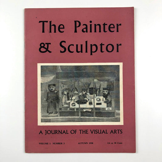 The Painter & Sculptor: A Journal of the Visual Arts | Vol. 1 No. 3, Autumn, 1958