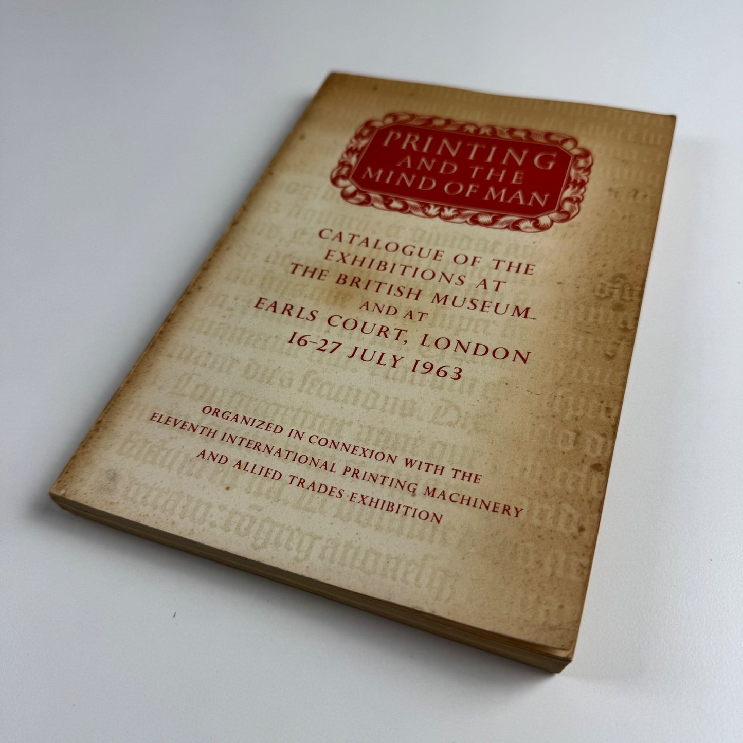 Printing and the Mind of Man | Catalogue of the exhibitions at The British Museum and Earls Court, London 16-27 July 1963