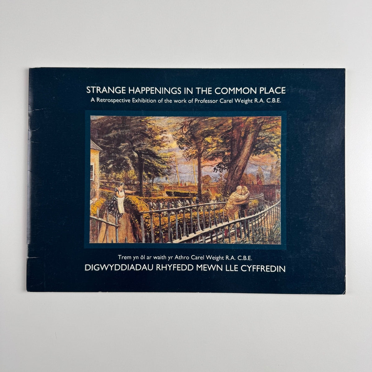 Strange Happenings in the Common Place. A retrospective exhibition of the work of Professor Carel Weight  | Newport Museum & Art Gallery, 1993