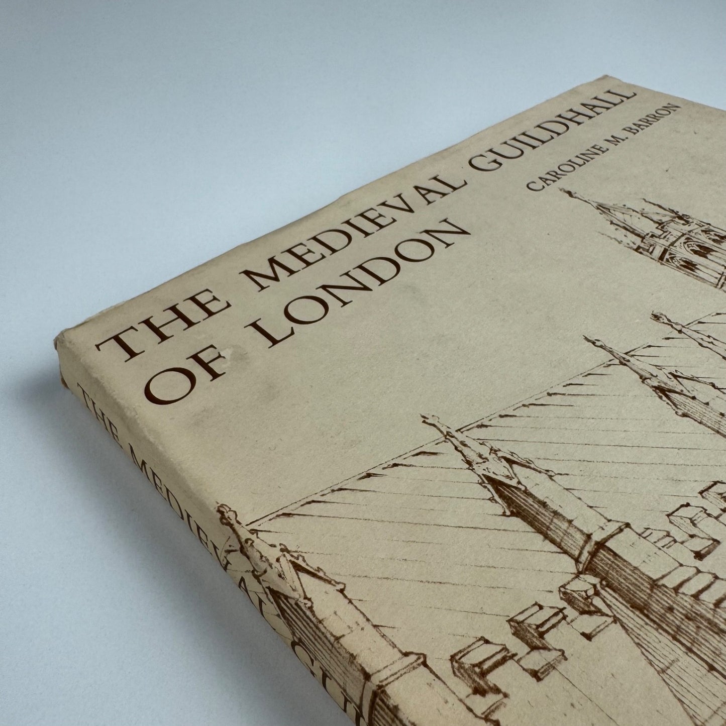 The Medieval Guildhall of London Caroline M. Barron Corporation of London, 1974
