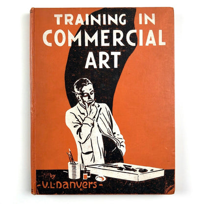 Training in Commercial Art by Verney L. Danvers | Sir Isaac Pitman, 1928