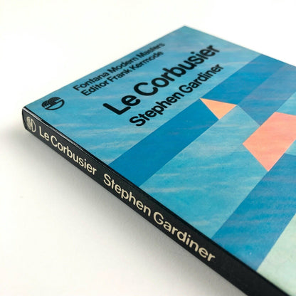 Le Corbusier by Stephen Gardiner | Edited by Frank Kermode | Fontana, 1974