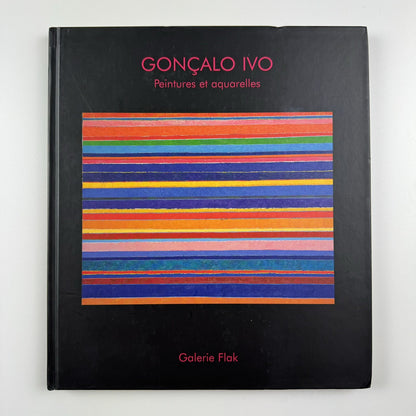 Gonçalo Ivo. Paintings and watercolours. Peintures et aquarelles Galerie Flak