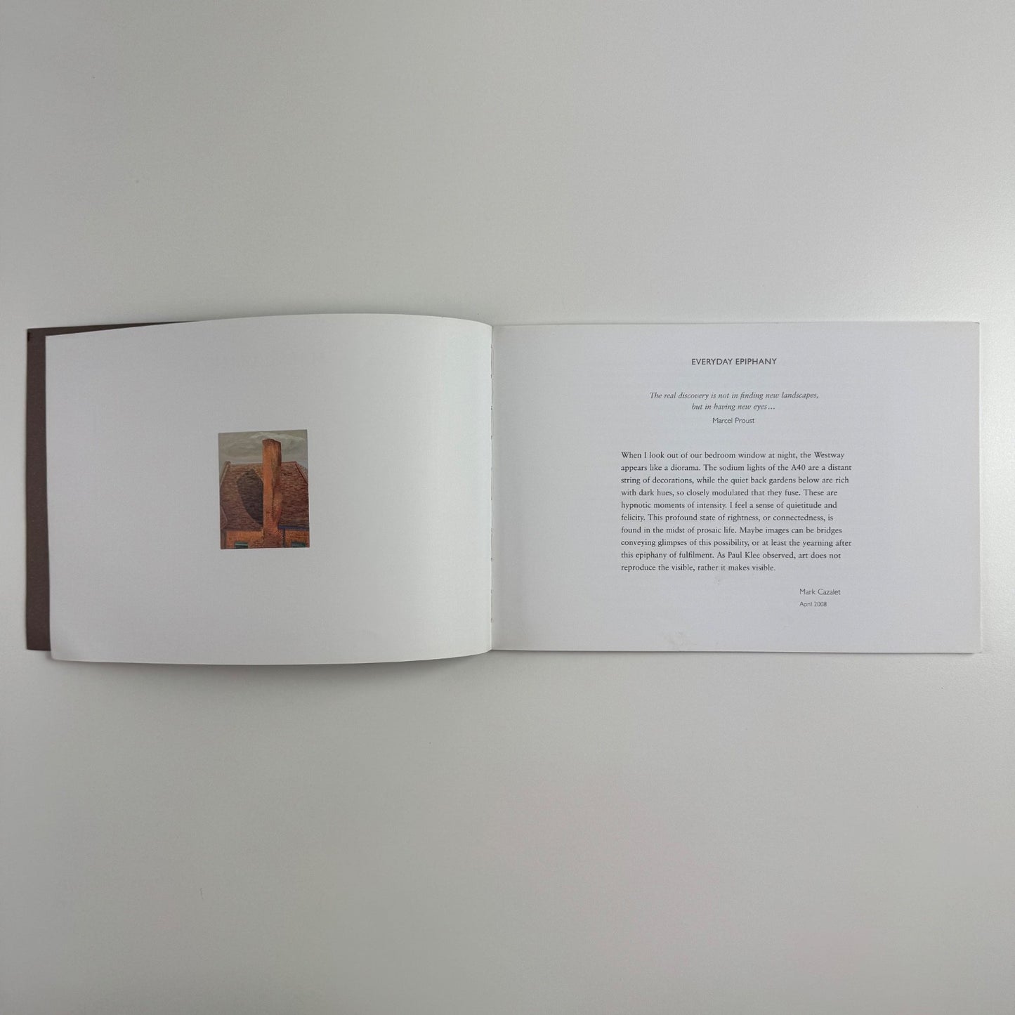 Mark Cazalet. Everyday Epiphany | The Beardsmore Gallery, 2008