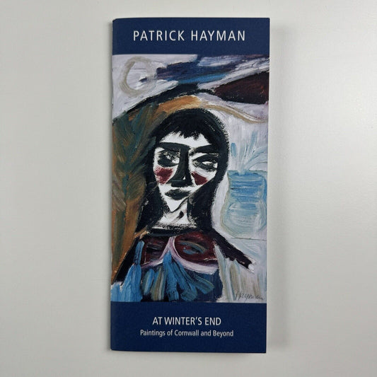 Leaflet/catalogue for Patrick Hayman At Winter’s end Paintings of Cornwall and Beyond | Belgrave, St Ives