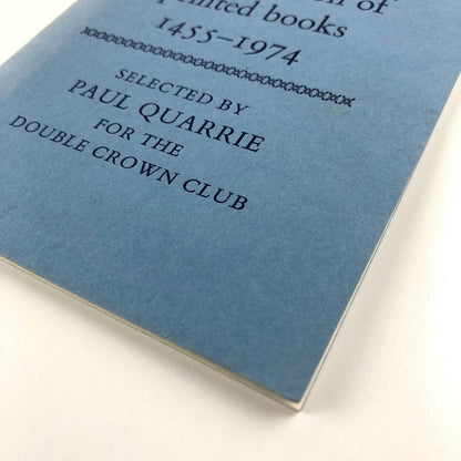 Eton College Library. An exhibition of printed books, 1455-1974 Paul Quarrie DCC